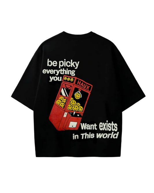 BE PICKY T-SHIRT