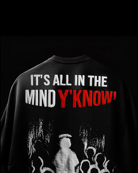 ALL IN THE MIND T-SHIRT
